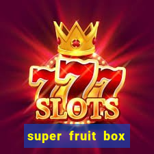 super fruit box codes 2024